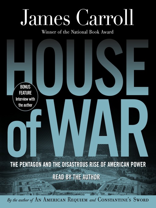 Title details for House of War by James Carroll - Wait list